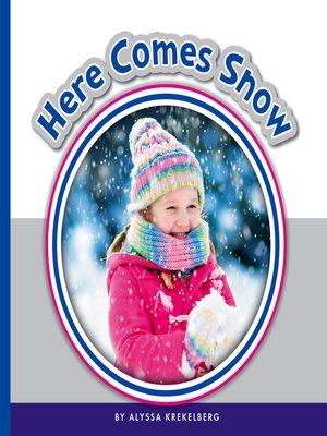 cover image of Here Comes Snow